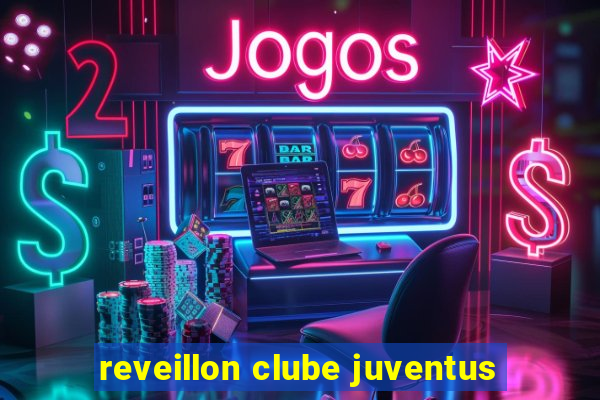 reveillon clube juventus